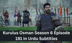 Read more about the article Kurulus Osman Season 6 Episode 191 In Urdu Subtitles