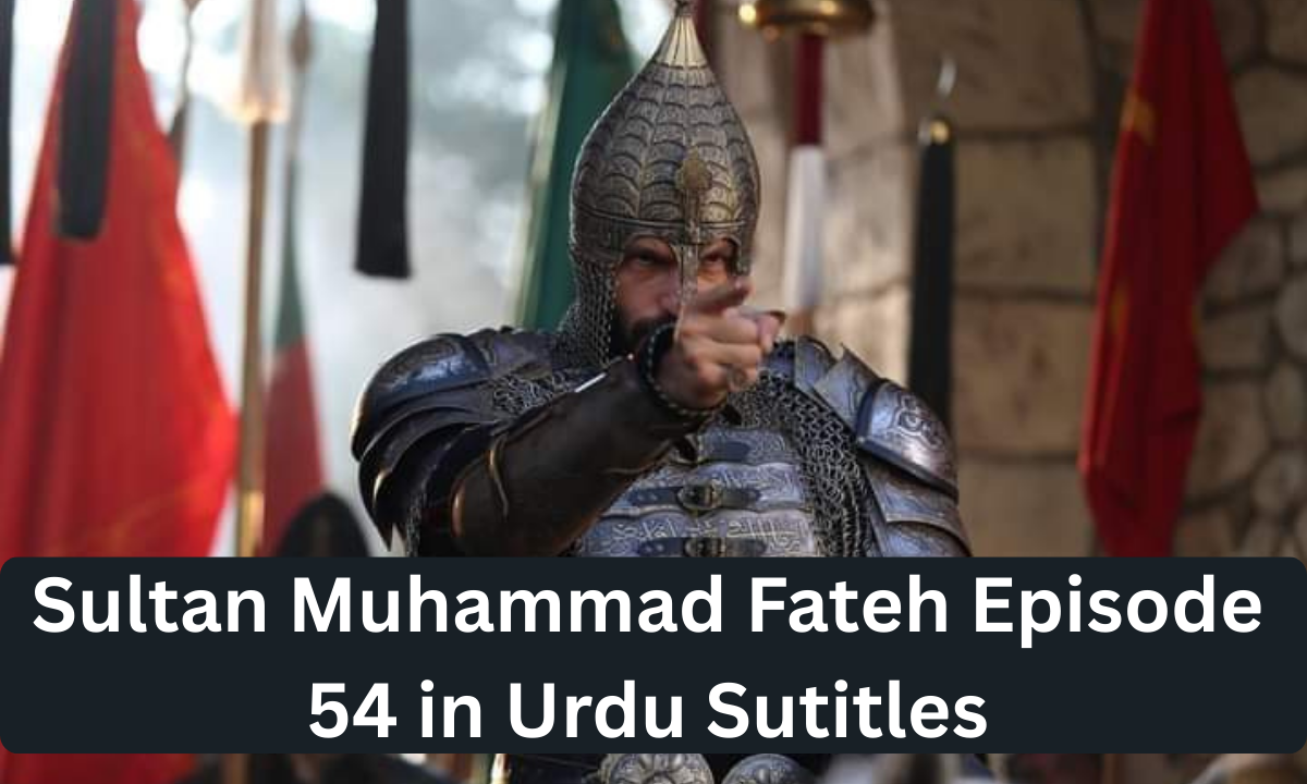 Read more about the article Sultan Muhammad Fateh Episode 54 in Urdu Subtitles