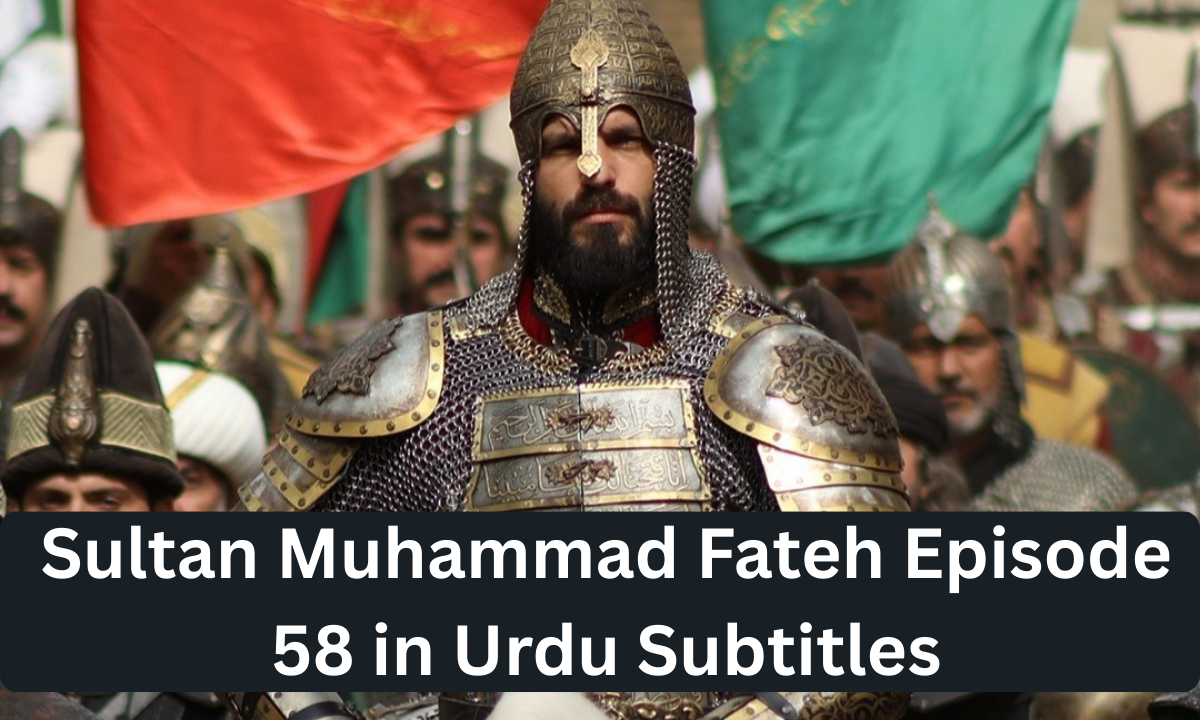 Read more about the article Sultan Muhammad Fateh Episode 58 in Urdu Subtitles
