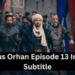 Kurulus Orhan Episode 13 in Urdu Subtitles